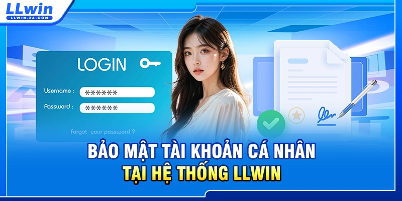 Bảo mật tài khoản cá nhân tại hệ thống LLWIN