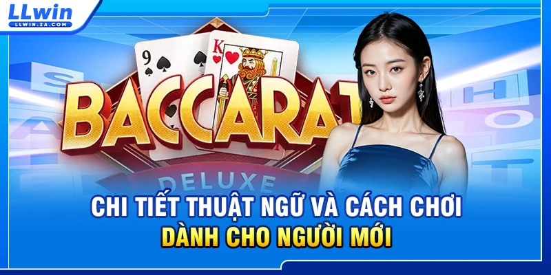 Chi tiết thuật ngữ và cách chơi dành cho người mới