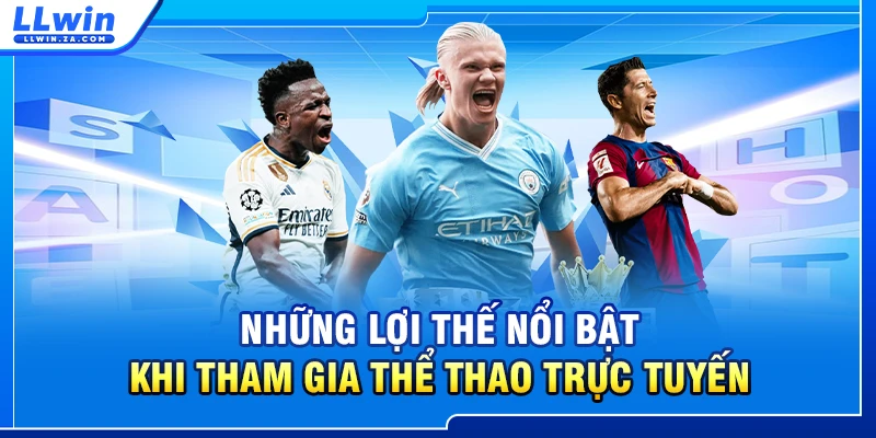 Những lợi thế nổi bật khi tham gia thể thao trực tuyến