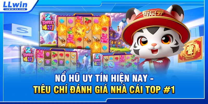 Nổ Hũ Uy Tín Hiện Nay - Tiêu Chí Đánh Giá Nhà Cái Top #1